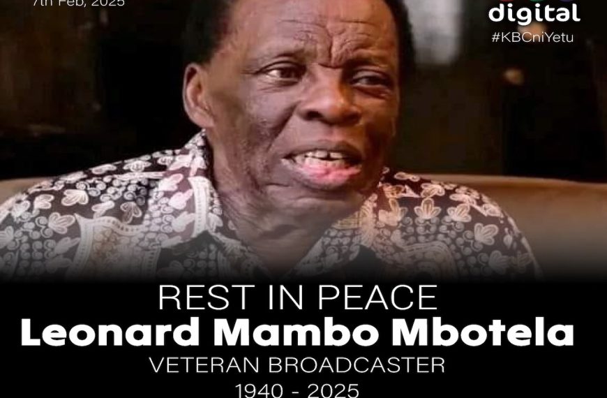 KBC fraternity mourns Mambo Mbotela